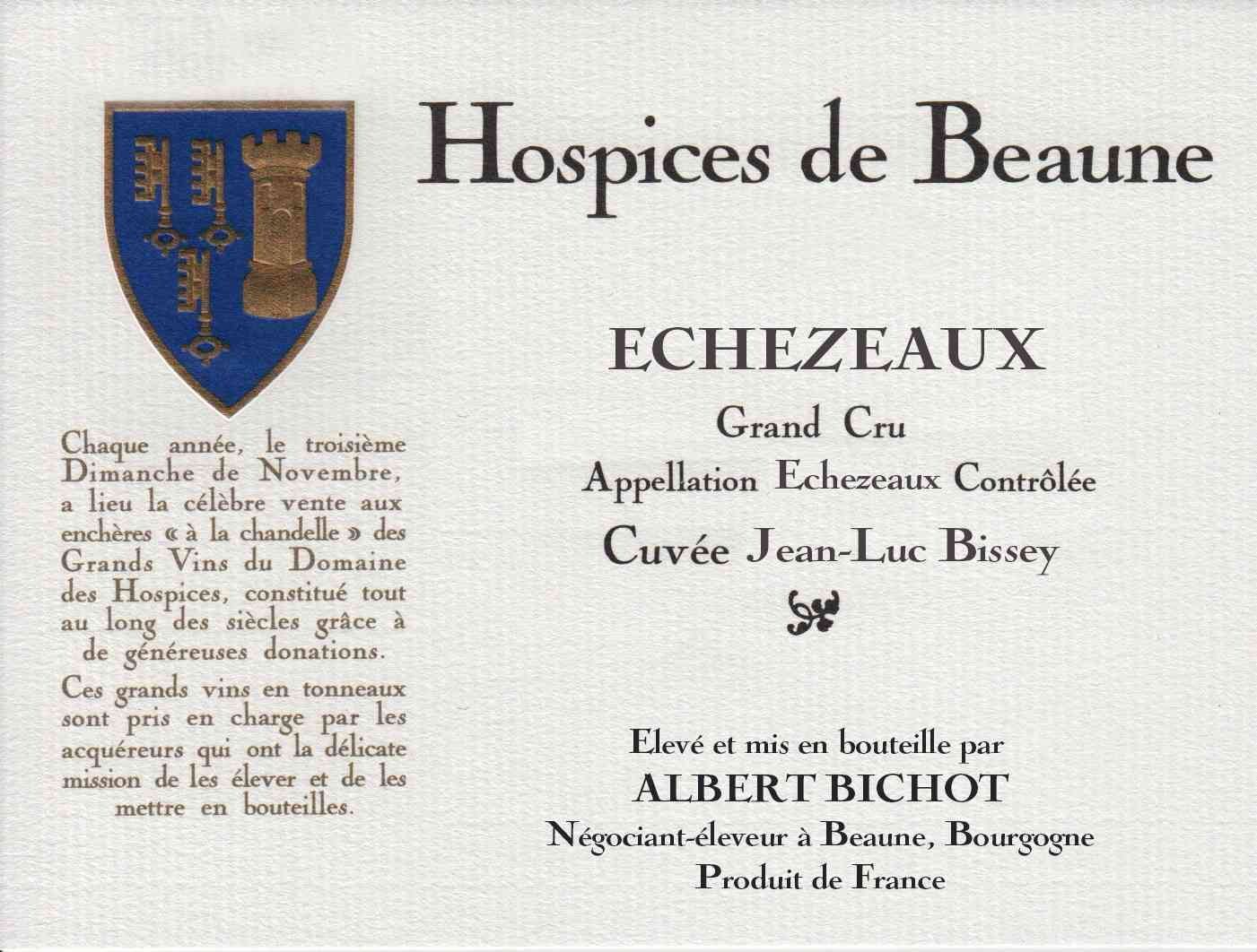 Encheres-auction-HospicesdeBeaune-AlbertBichot-EchezeauxGrandCru-Cuvee-JeanLucBissey